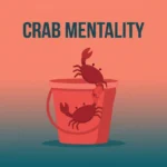 synonyms for crab mentality